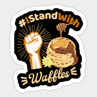 I Stand with Waffles funny food design Sticker